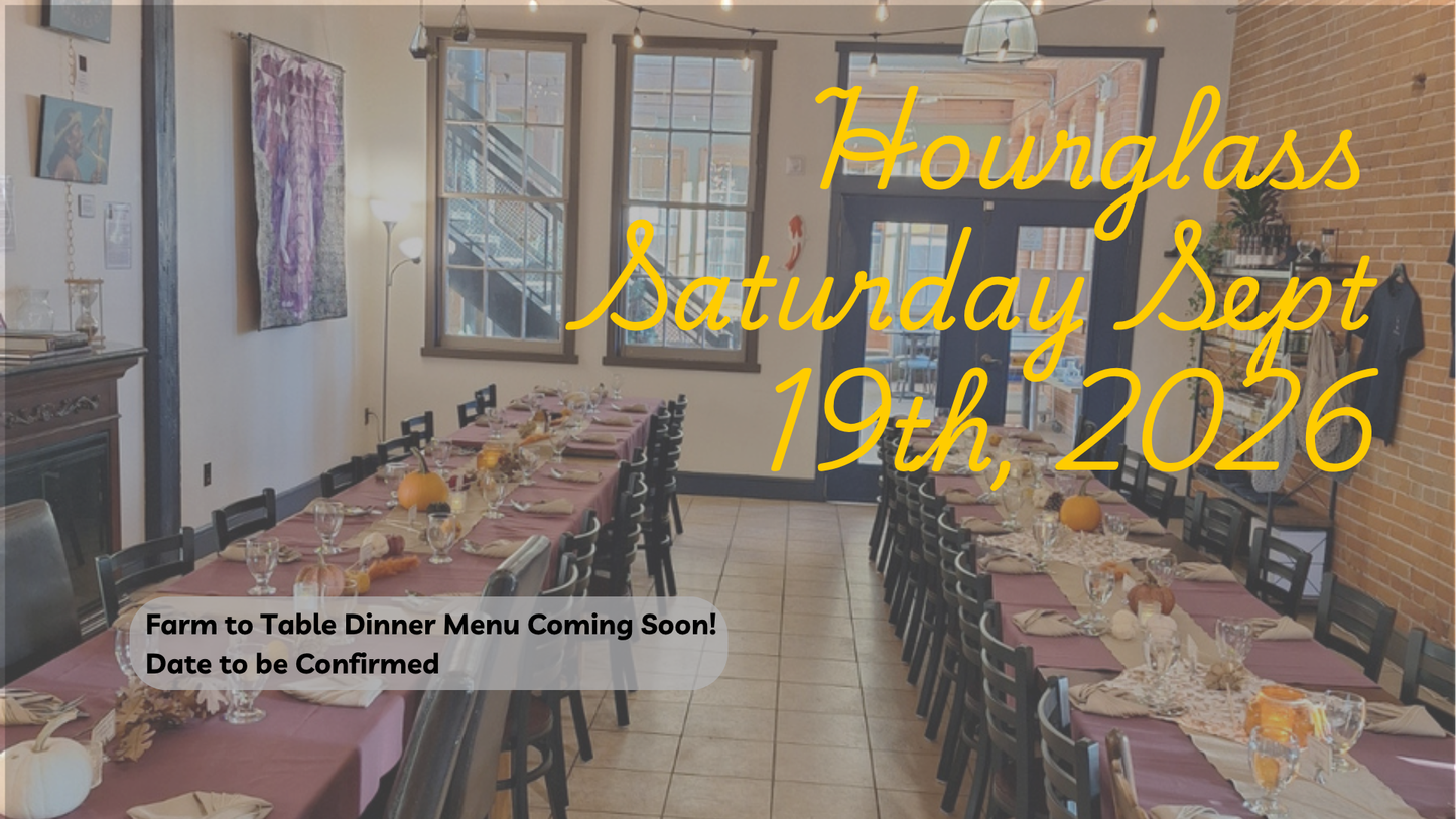 Farm to Table Dinner - Saturday Sept 19th (date to be confirmed) at Hourglass Cafe, Perth 5-8pm