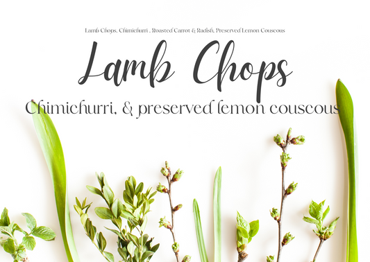 Lamb Chops, Chimichurri , Roasted Carrot & Radish, Preserved Lemon Couscous