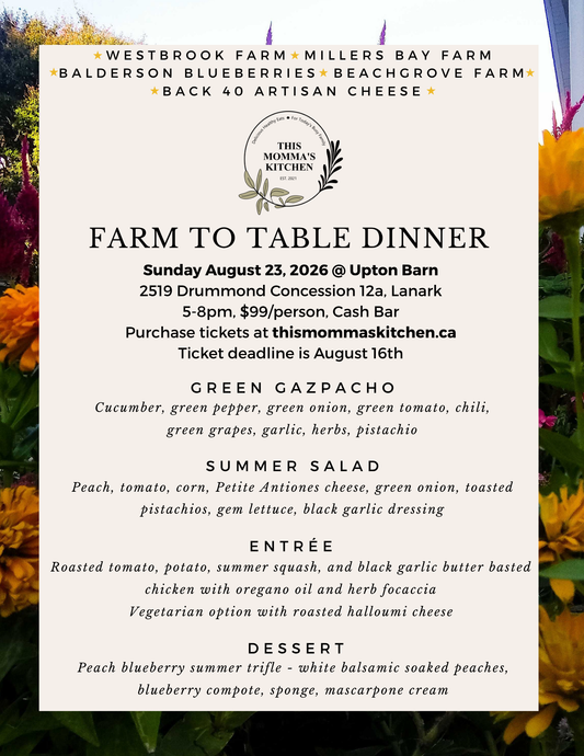 Farm to Table Dinner - Sunday August 23, 2026 at Upton Barn, Lanark 5-8pm